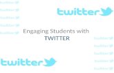 Engaging Students with Twitter