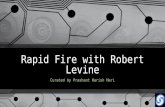 Rapid fire with Robert Levine