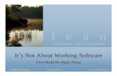 It's Not About Working Software After All!