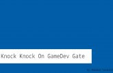Knock Knock on GameDev Gate