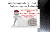 Autoresponders—put your follow up on autopilot!