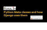 Python Metaclass and How Django uses them: Foss 2010