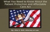 What You Need to Know about the Patient Protection & Affordable Care Act (Updated Version)
