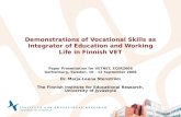 [PowerPoint version - slides] - Demonstrations of vocational skills as integrator of education and working life in Finnish VET