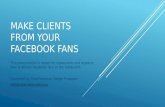 Make clients from your facebook fans