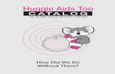 Huggie Aids Too Catalog 12.2009