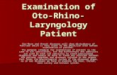 Copy Of Examination Of Oto Rhino Laryngology Patient