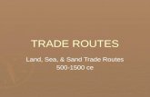 Land, sea, and sand trade