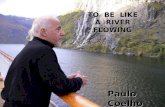 TO BE LIKE A RIVER FLOWING by Paulo Coelho