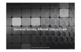 general survey, mental status exam