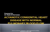 Acyanotic Congenital Heart Disease With Normal Pulmonary Blood Flow