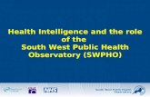 Health Intelligence & the role of the South West Public Health Observatory (SWPHO) - Paul Brown