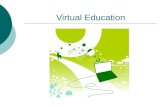 Virtual education