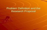 Problem Definition and the Research Proposal