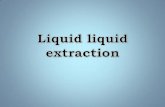 Liquid Liquid Extraction