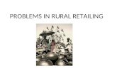 Problems in Rural Retail