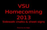 Vsu homecoming 2013 sidewalk chalk and sheet signs