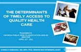 The Determinants of Timely Access to Quality Health Care