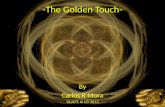 The golden touch