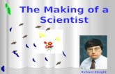 The making of a scientist
