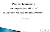 Project Managing An Implementation Of A Library Management System