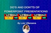 Do's & Donts in Preparing PowerPoint Presentation