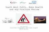 South West Falls, Bone Health and Hip Fracture Review - an overview