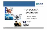 2007 TD-SCDMA TD-LTE Evolution by TD Tech Ltd. CEO Klaus Maler