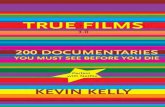 True Films 200 Documentaries You Must See Before You Die