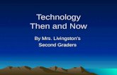 Technology Now and Then - 2Li