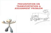 Transportation and assignment