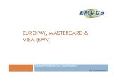 EMV - Europay,MasterCard,Visa