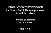 Introduction to PowerShell for SharePoint Admins and Developers - SharePoint Fest Chicago 2013 SIA101