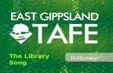 East Gippsland TAFE library song