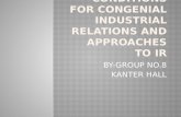Conditions for Congenial Industrial Relations and Approaches To