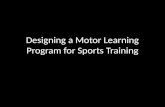 Designing a Motor Learning Program for Sports Training