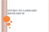 Intro To Library Research