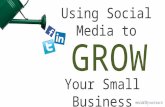 Using Social Media to Grow Your Small Business
