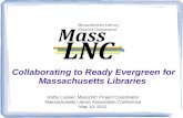 Collaborating to ready evergreen for massachusetts libraries
