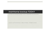 Mainframe backups TODAY by Brecht Arteel (pro-art)