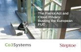 The Patriot Act and Cloud Security - Busting the European FUD