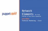 Exploring the Final Frontier of Data Center Orchestration: Network Elements - PuppetConf 2014