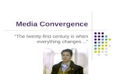 Media convergence