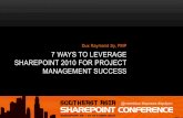 7 Ways to Leverage SharePoint 2010 for PM Success