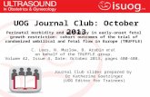 UOG Journal Club: Perinatal morbidity and mortality in early-onset fetal growth restriction: cohort outcomes of the trial of randomized umbilical and fetal flow in Europe (TRUFFLE)