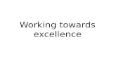 Working towards excellence -  ap singh
