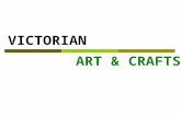 Victorian and Arts and Crafts movement