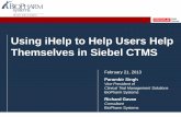 Using iHelp to Help Users Help Themselves in Siebel CTMS