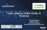 Grid Asia2008 Low Latency Data Grid