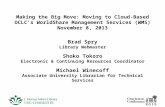 Making the Big Move: Moving to Cloud-Based OCLC’s WorldShare Management Services (WMS)
